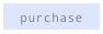 purchase