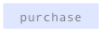 purchase